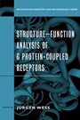 Structure–Function Analysis of G Protein–Coupled Receptors - ISBN 9780471252283