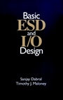 Basic ESD and I/O Design - ISBN 9780471253594
