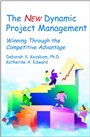 The New Dynamic Project Management: Winning Through the Competitive Advantage - ISBN 9780471254942