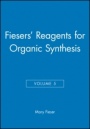Fiesers Reagents for Organic Synthesis, Volume 5 - ISBN 9780471258827
