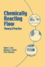 Chemically Reacting Flow: Theory and Practice - ISBN 9780471261797