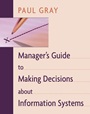 Managers Guide to Making Decisions about Information Systems - ISBN 9780471263593