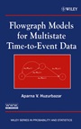 Flowgraph Models for Multistate Time–to–Event Data - ISBN 9780471265146