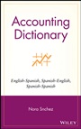 Accounting Dictionary: English–Spanish, Spanish–English, Spanish–Spanish - ISBN 9780471265764