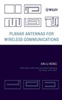 Planar Antennas for Wireless Communications - ISBN 9780471266112