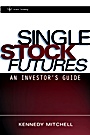 Single Stock Futures: An Investors Guide - ISBN 9780471267621
