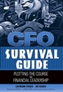 CFO Survival Guide: Plotting the Course to Financial Leadership - ISBN 9780471269144