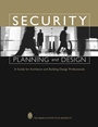 Security Planning and Design: A Guide for Architects and Building Design Professionals - ISBN 9780471271567