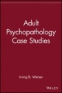 Adult Psychopathology Case Studies - ISBN 9780471273400