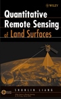 Quantitative Remote Sensing of Land Surfaces - ISBN 9780471281665