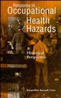 Response to Occupational Health Hazards: A Historical Perspective - ISBN 9780471284079