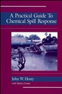 A Practical Guide to Chemical Spill Response - ISBN 9780471284154