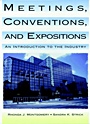 Meetings, Conventions, and Expositions: An Introduction to the Industry - ISBN 9780471284390