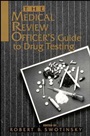 The Medical Review Officers Guide to Drug Testing - ISBN 9780471284451