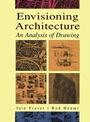 Envisioning Architecture: An Analysis of Drawing - ISBN 9780471284796