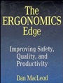 The Ergonomics Edge: Improving Safety, Quality, and Productivity - ISBN 9780471285113