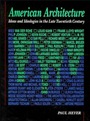 American Architecture: Ideas and Ideologies in the Late Twentieth Century - ISBN 9780471285298