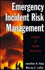 Emergency Incident Risk Management: A Safety & Health Perspective - ISBN 9780471286639