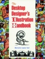 The Desktop Designers Illustration Handbook - ISBN 9780471286950
