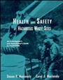 Health and Safety at Hazardous Waste Sites: An Investigators and Remediators Guide to Hazwoper - ISBN 9780471288053