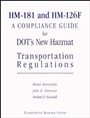 HM–181 and HM–126F: A Compliance Guide for DOTs New Hazmat Transportation Regulations - ISBN 9780471288442