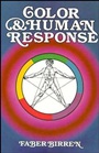 Color and Human Response: Aspects of Light and Color Bearing on the Reactions of Living Things and the Welfare of Human Beings - ISBN 9780471288640
