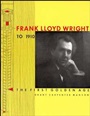 Frank Lloyd Wright to 1910: The First Golden Age - ISBN 9780471289401