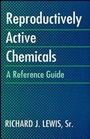 Reproductively Active Chemicals: A Reference Guide - ISBN 9780471289739