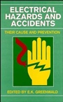 Electrical Hazards and Accidents: Their Cause and Prevention - ISBN 9780471290773