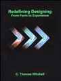 Redefining Designing: From Form to Experience - ISBN 9780471290810