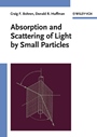 Absorption and Scattering of Light by Small Particles - ISBN 9780471293408