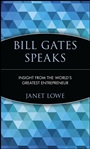 Bill Gates Speaks: Insight from the Worlds Greatest Entrepreneur - ISBN 9780471293538