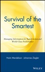 Survival of the Smartest: Managing Information for Rapid Action and World–Class Performance - ISBN 9780471295600