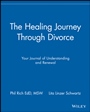 The Healing Journey Through Divorce: Your Journal of Understanding and Renewal - ISBN 9780471295754