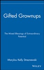 Gifted Grownups: The Mixed Blessings of Extraordinary Potential - ISBN 9780471295808