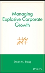Managing Explosive Corporate Growth - ISBN 9780471296898