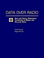 Data Over Radio Data and Digital Processing Techniques in Mobile and Cellular Radio - ISBN 9780471297772