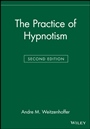 The Practice of Hypnotism - ISBN 9780471297901
