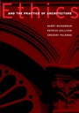 Ethics and the Practice of Architecture - ISBN 9780471298229
