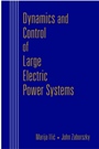 Dynamics and Control of Large Electric Power Systems - ISBN 9780471298588