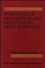 Principles of Adsorption and Reaction on Solid Surfaces - ISBN 9780471303923