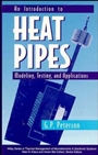 An Introduction to Heat Pipes: Modeling, Testing, and Applications - ISBN 9780471305125