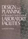 Design and Planning of Research and Clinical Laboratory Facilities - ISBN 9780471306238