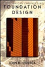 Geotechnical Engineering: Foundation Design - ISBN 9780471308874