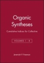 Organic Syntheses: Cumulative Indices for Collective Volumes 1 – 8 - ISBN 9780471311928