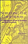 Surveying the Courtroom: A Land Experts Guide to Evidence and Civil Procedure - ISBN 9780471318408