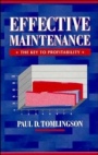 Effective Maintenance: The Key to Profitability: A Managers Guide to Effective Industrial Maintenance Management - ISBN 9780471318644