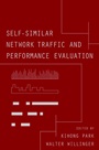 Self–Similar Network Traffic and Performance Evaluation - ISBN 9780471319740