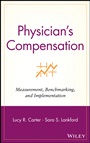 Physicians Compensation: Measurement, Benchmarking, and Implementation - ISBN 9780471323617