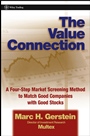 The Value Connection: A Four–Step Market Screening Method to Match Good Companies with Good Stocks - ISBN 9780471323648